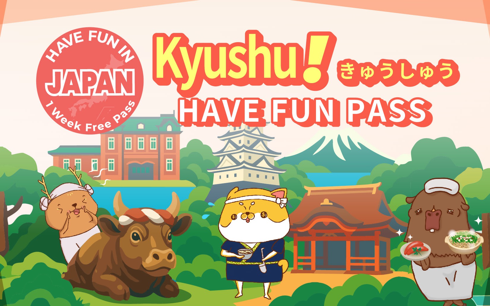 Have Fun in Kyushu Pass 1 Week Free Pass