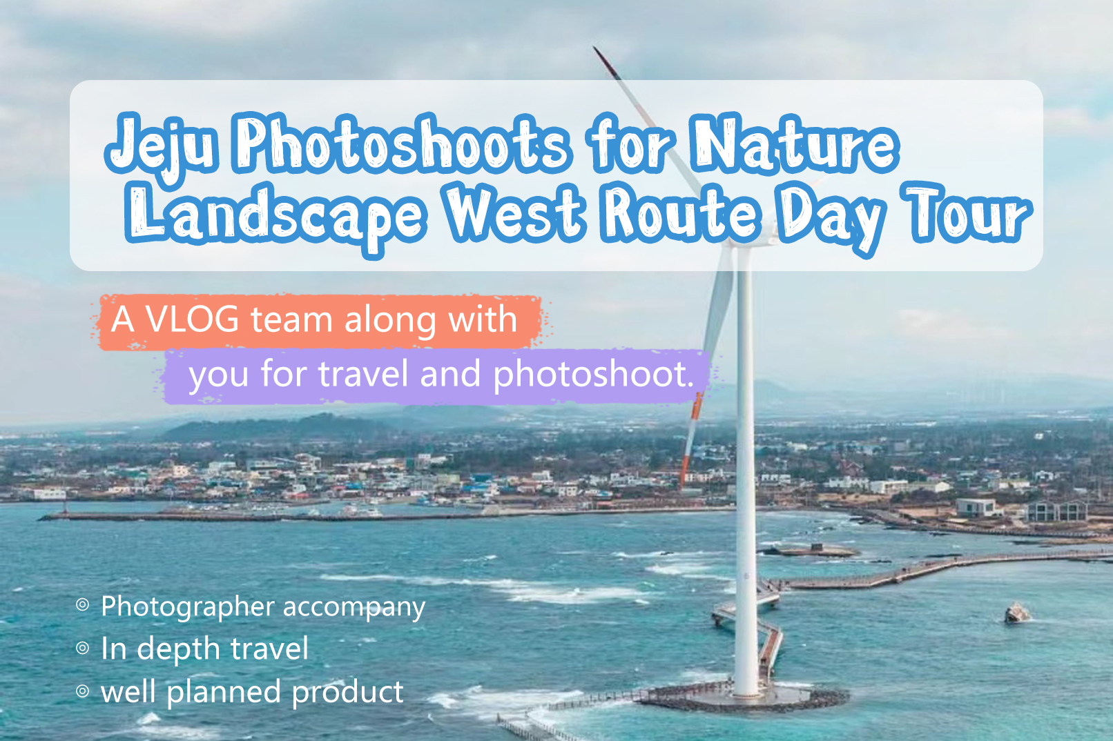 Jeju Photoshoots for Nature Landscape West Route Day Tour