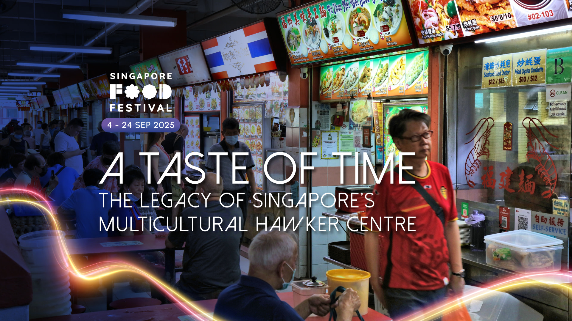 [KLOOK Exclusive] Singapore Food Festival 2025 - A Taste of Time: The Legacy of Singapore's Multicultural Hawker Centre