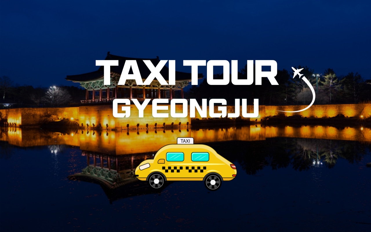 Gyeongju Chartered Car Private Taxi Tour