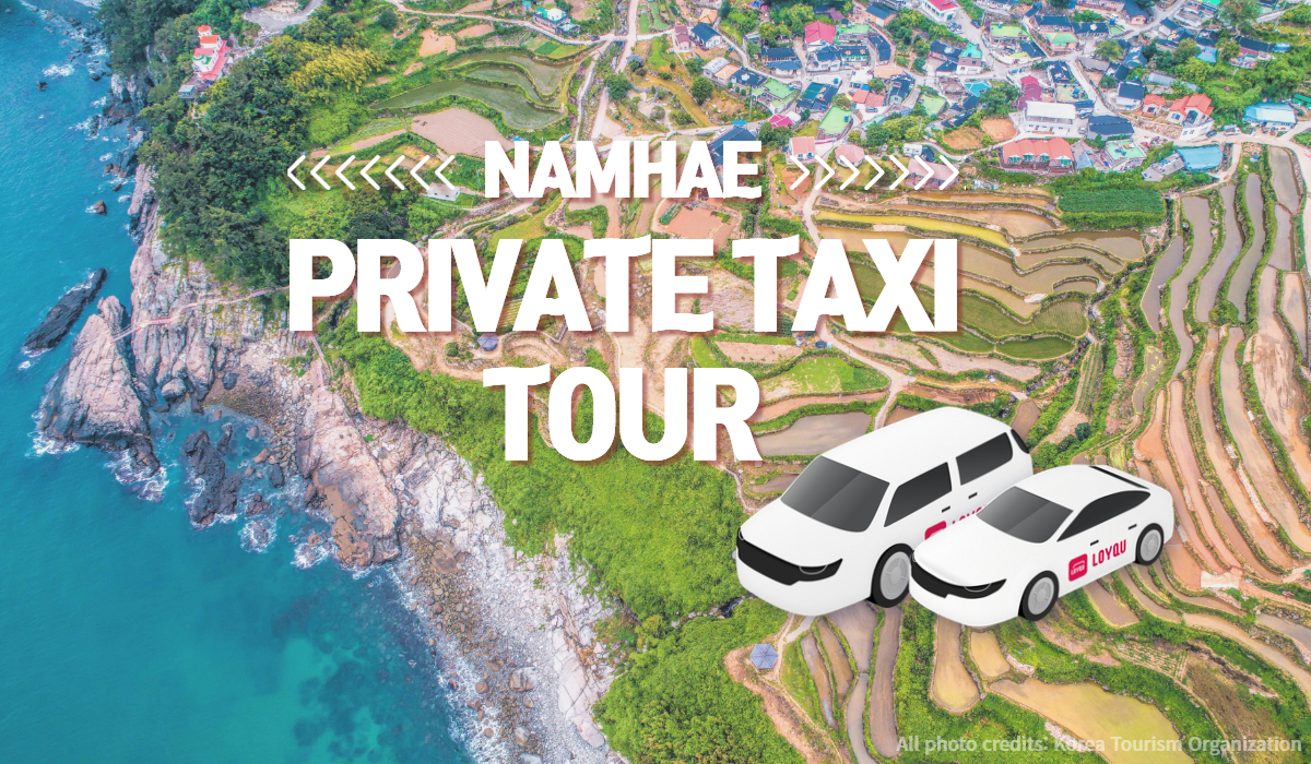 Namhae Private Taxi Tour