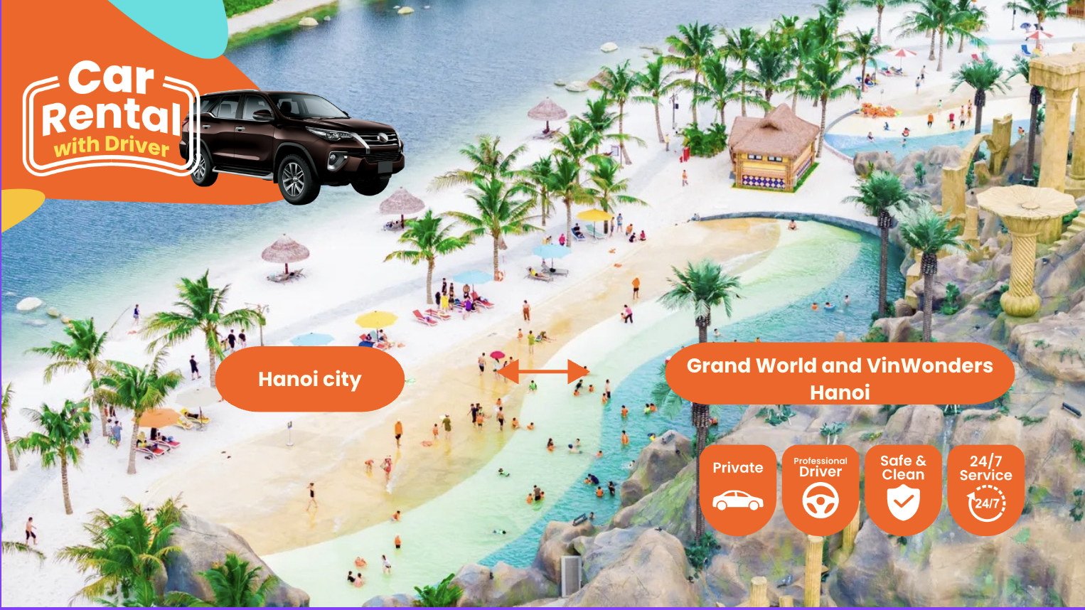 Hanoi Private Transfer to Grand World and VinWonders Ha Noi