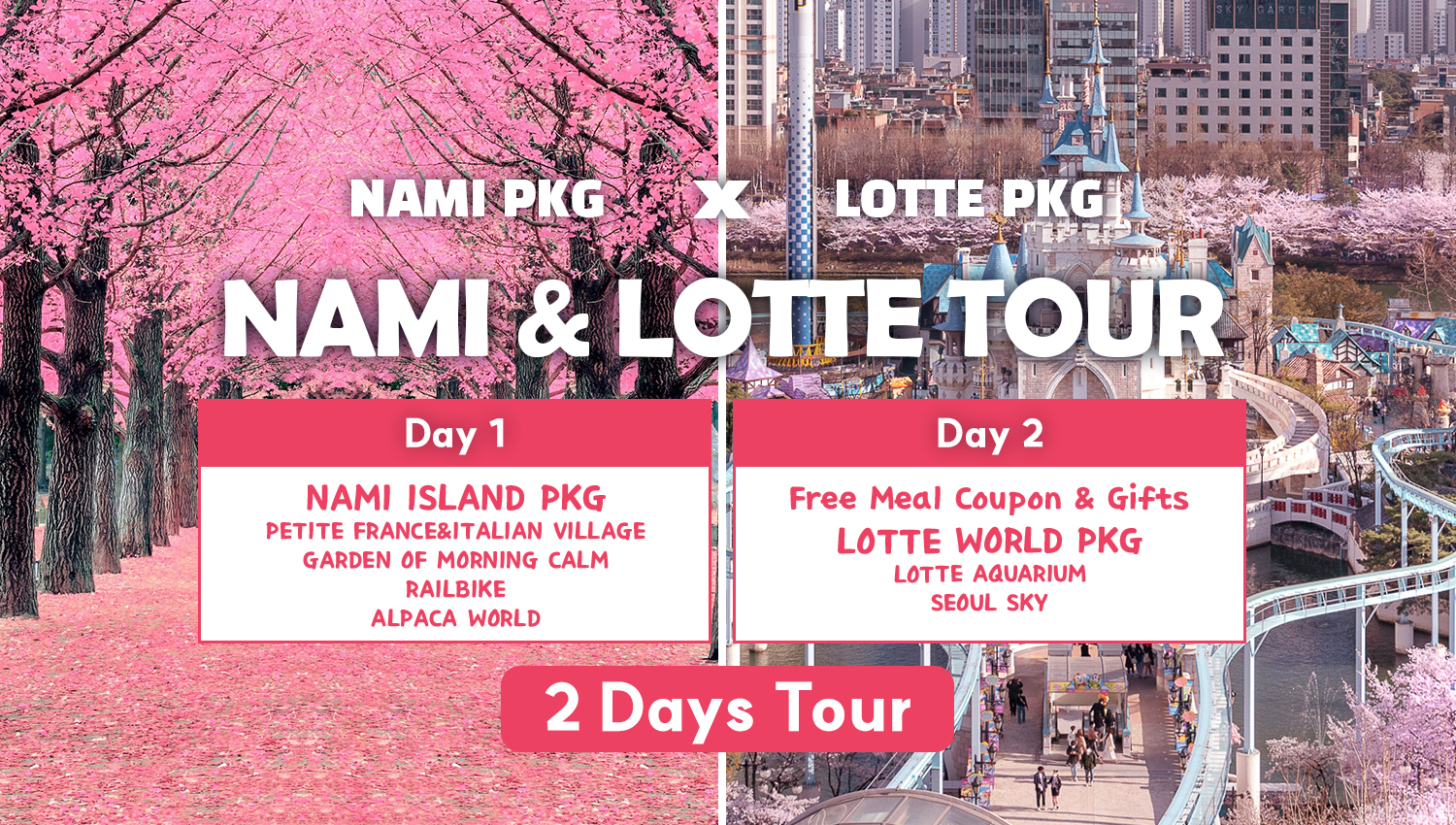 [2-day]NAMI ISLAND &amp; LOTTE WORLD TOUR (Free Meal Coupon &amp; Gifts)