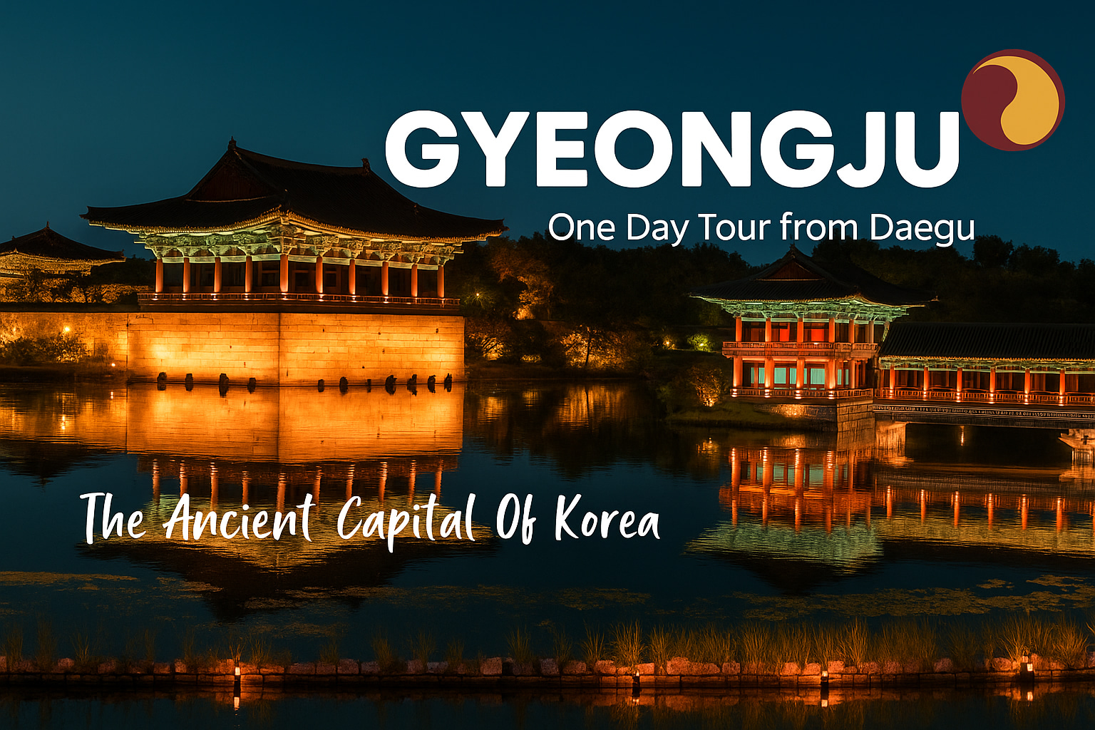 Gyeongju Day Tour from Daegu: 7 Highlights Including Bulguksa