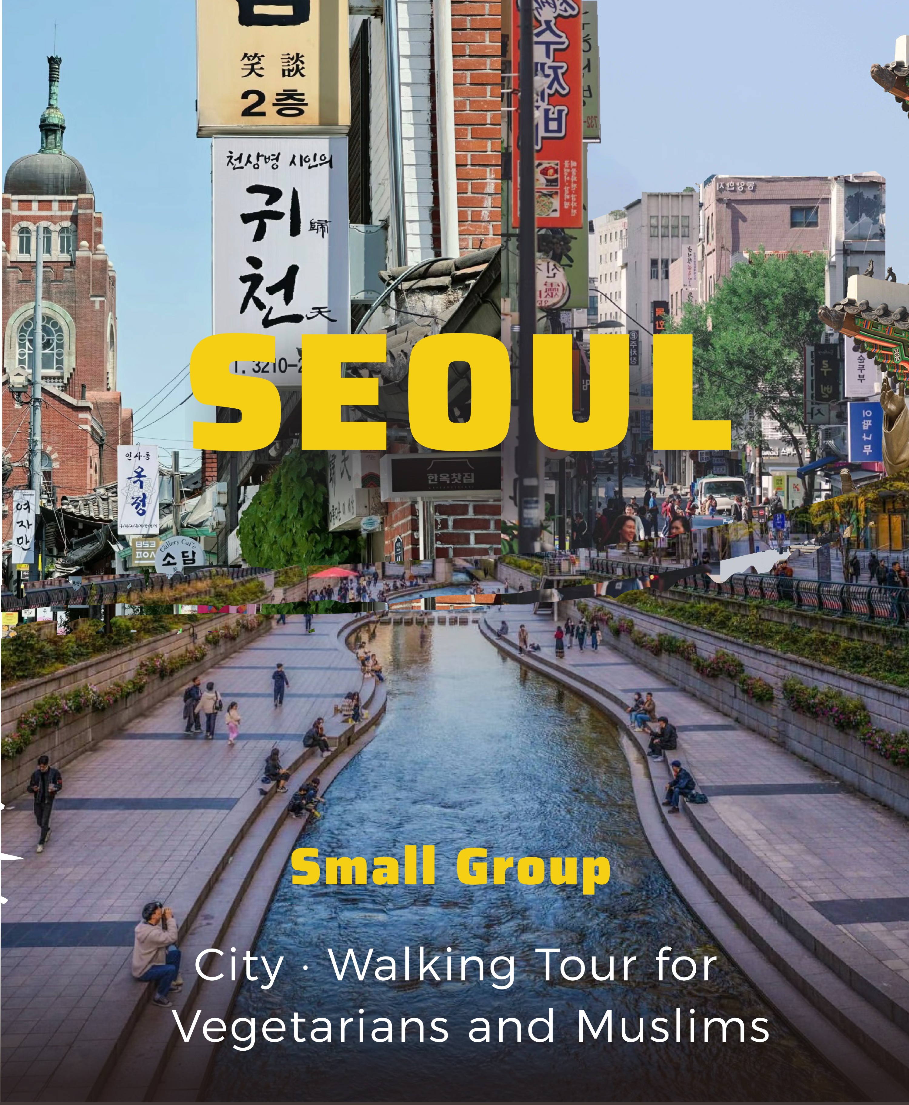 Seoul City/Walking Tour for Vegetarians and Muslims