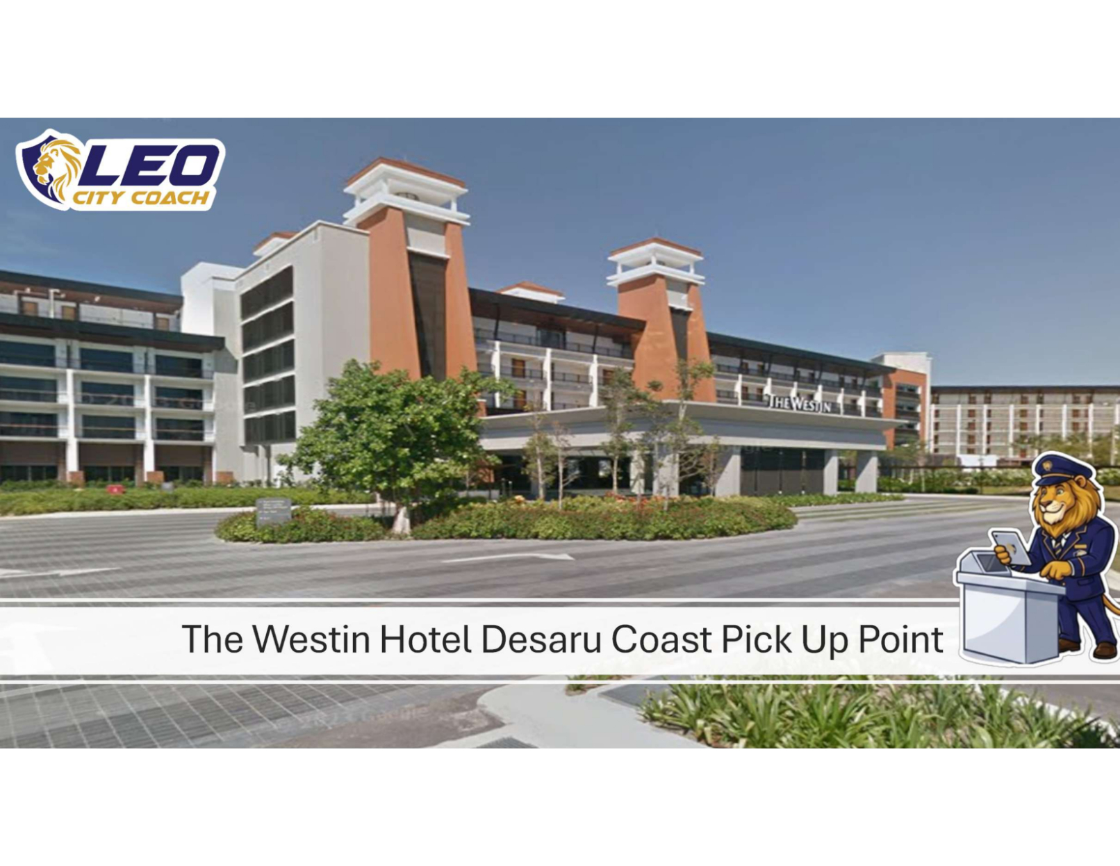 The Westin Desaru Coach