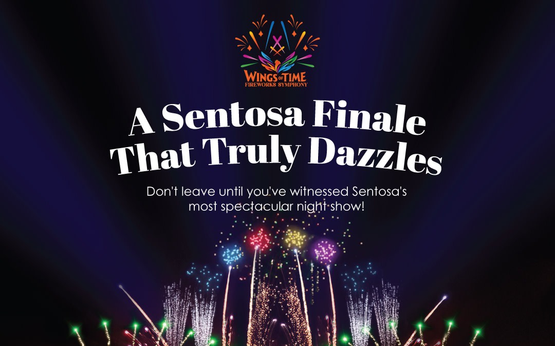 Wings of Time Fireworks Symphony Ticket in Singapore