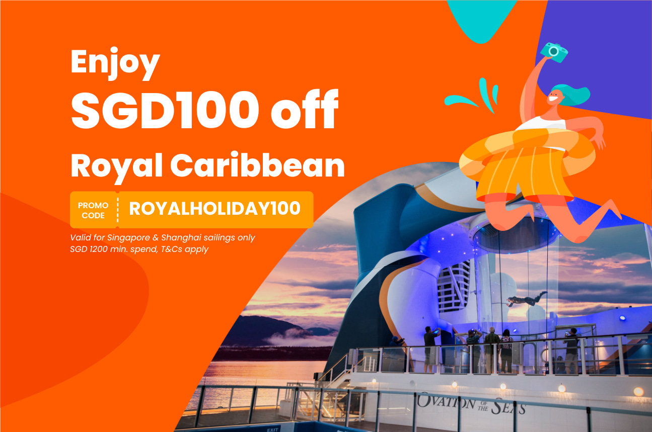 結帳時輸入優惠碼「ROYALHOLIDAY100」，即可在 易遊網 預訂皇家加勒比國際遊輪時享 SGD100 折扣。