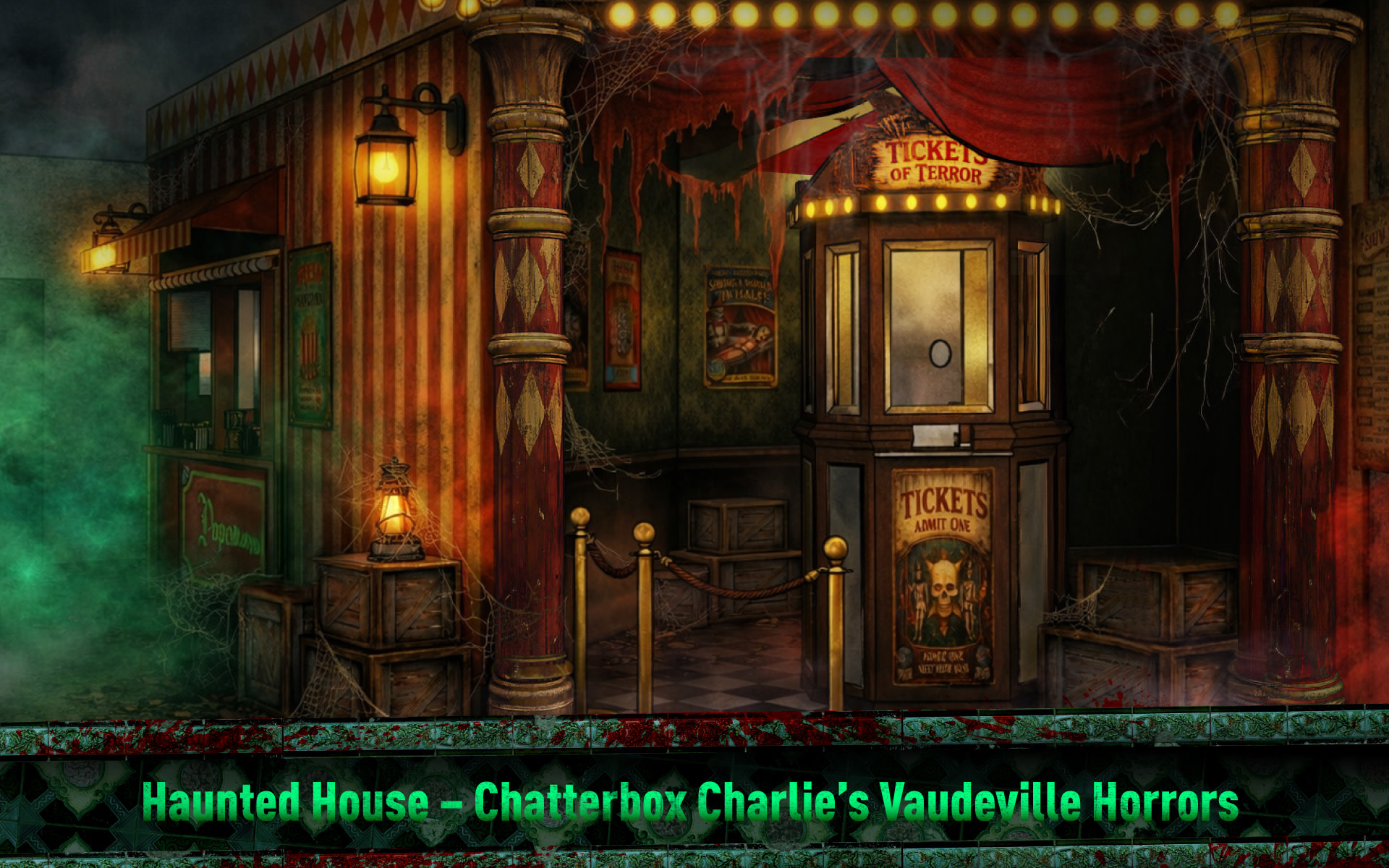Chatterbox Charlie’s Vaudeville Horrors