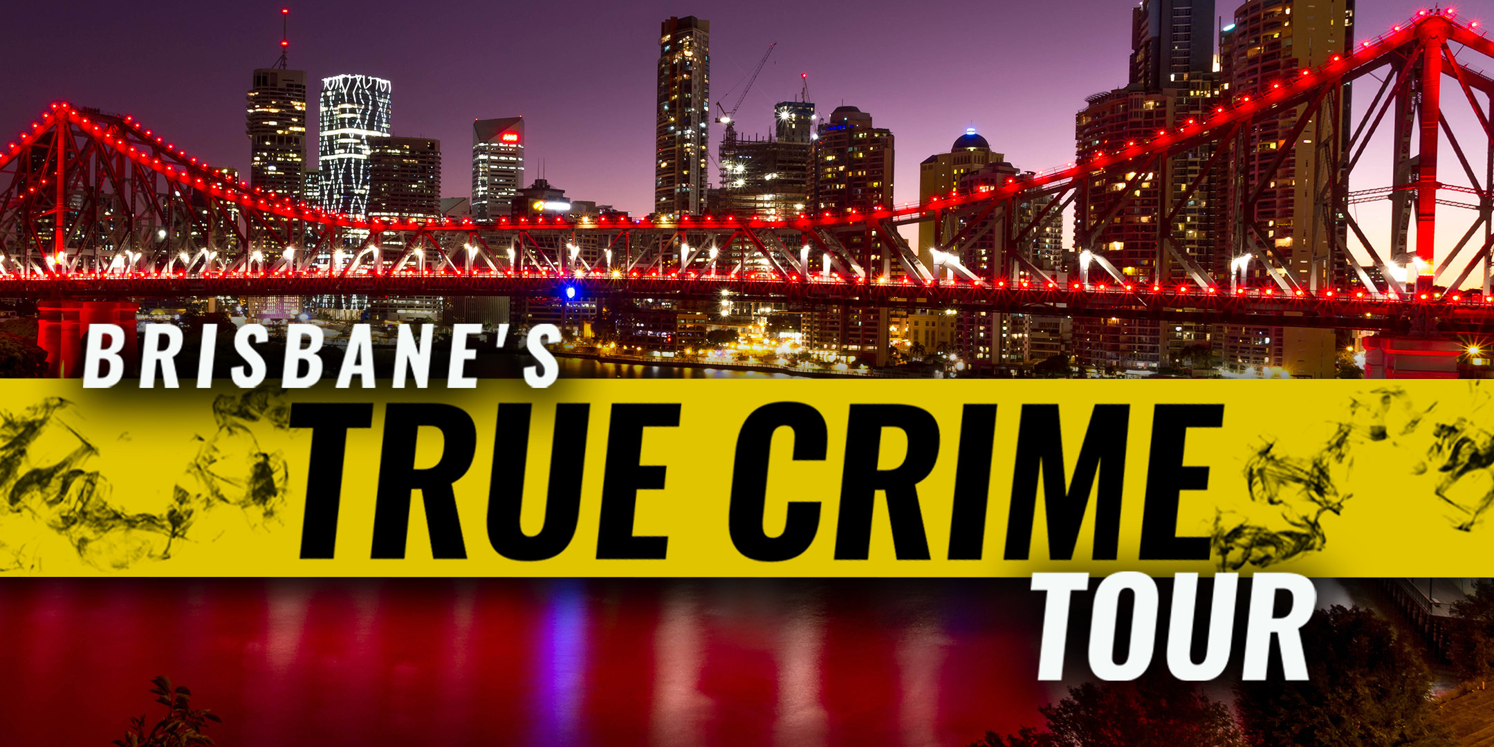 Brisbane's True Crime Night Tour