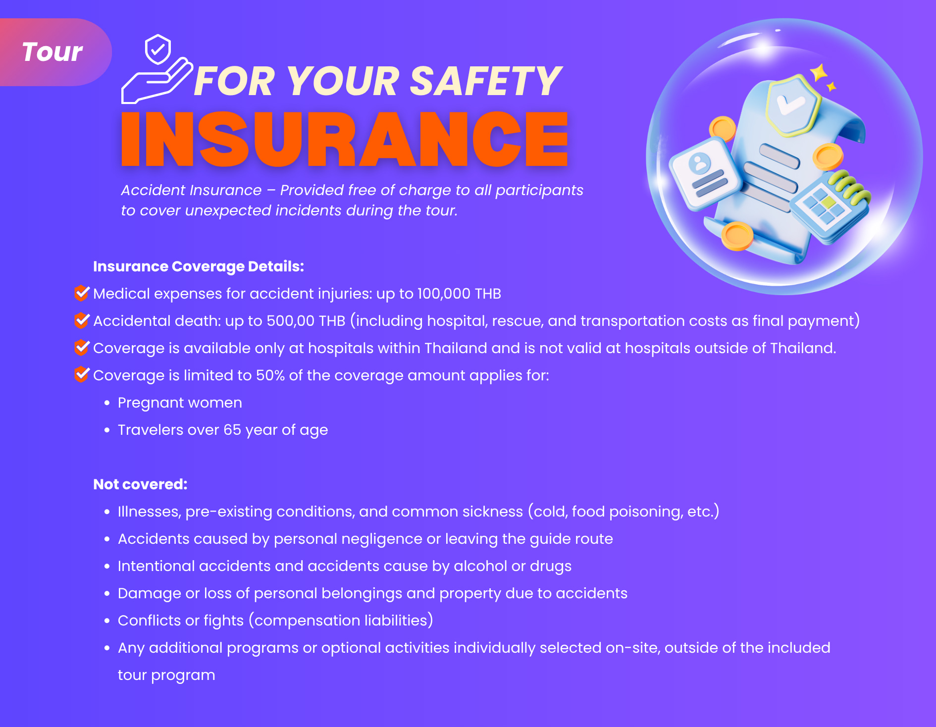 Free insurance coverage on the day of the tour for your safety