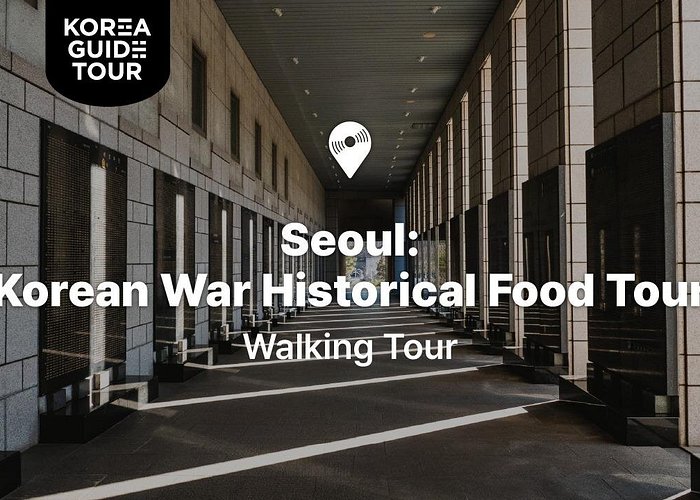Seoul: Korean War Historical Food Tour