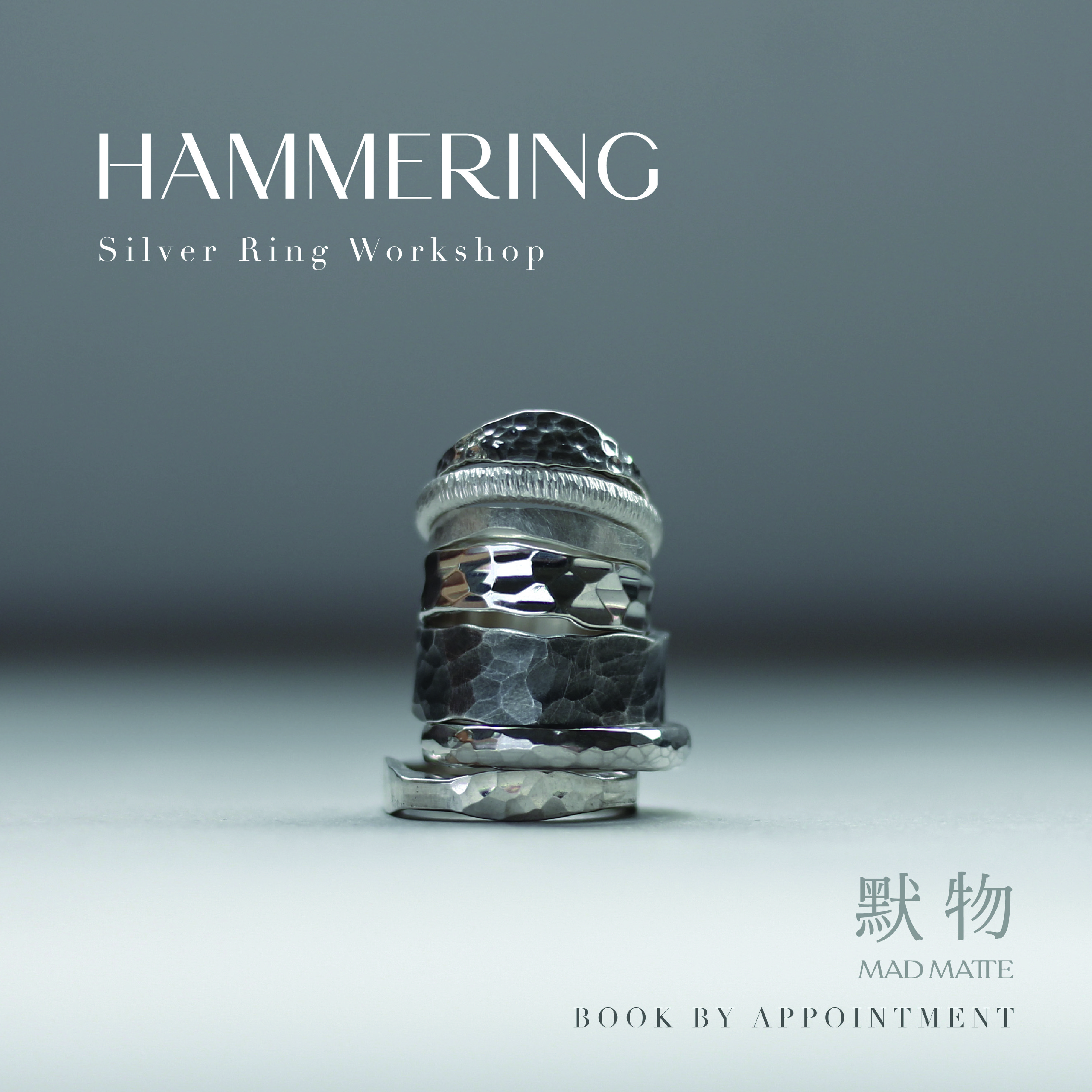 Madmatte | Silver Ring Workshop | Forging, Twisted Wire | Tsuen Wan 