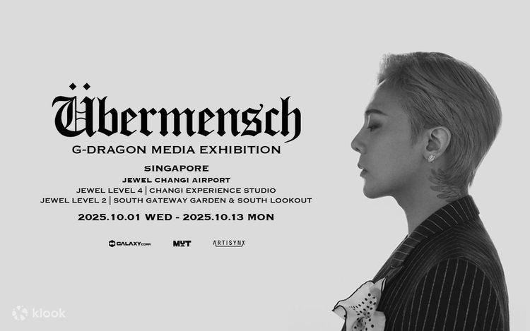 ジヨン Ubermensch オフライン限定 MD 展示会 アンコン G-DRAGONメディア展:Übermensch in シンガポール | Klook