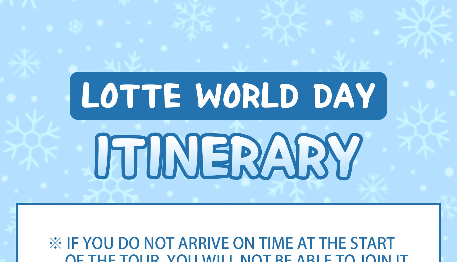 第2天:樂天世界一日行程
(1) 子選項:樂天世界水族館(需選擇並支付)
(2) 子選項:首爾樂天世界塔(需選擇並支付) 第2天:樂天世界一日行程
(1) 子選項:樂天世界水族館(需選擇並支付)
(2) 子選項:首爾樂天世界塔(需選擇並支付)