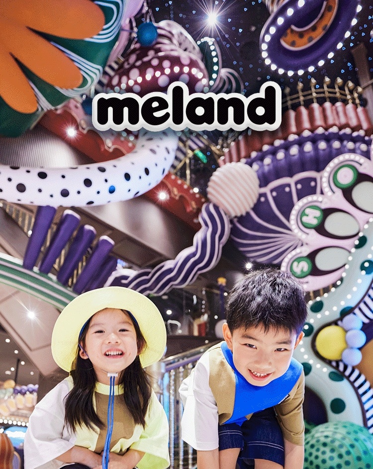 【南山親子熱門榜】MELAND CLUB（深圳南山萬象天地店)