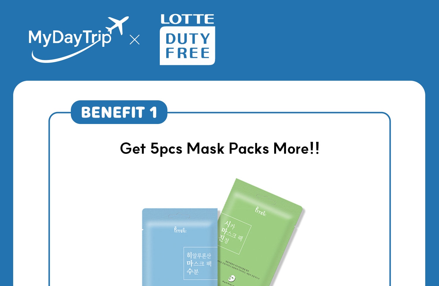 During your visit, enjoy the best shopping experience with a ₩10,000 voucher, a VIP discount coupon, and face masks During your visit, enjoy the best shopping experience with a ₩10,000 voucher, a VIP discount coupon, and face masks