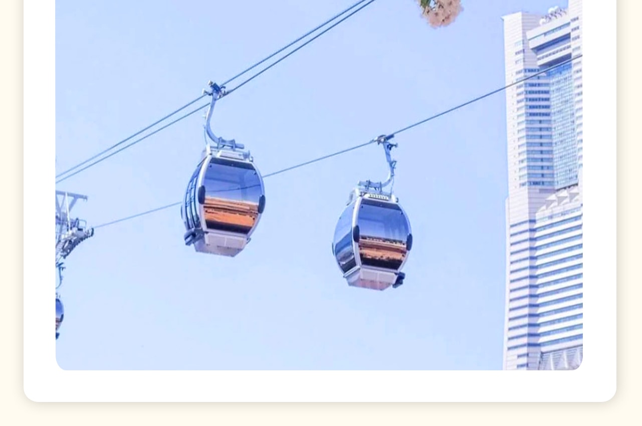 橫濱空中纜車連接了橫濱港和新港運河公園、紅磚倉庫等熱門景點。可一覽港灣美景。 橫濱空中纜車連接了橫濱港和新港運河公園、紅磚倉庫等熱門景點。可一覽港灣美景。