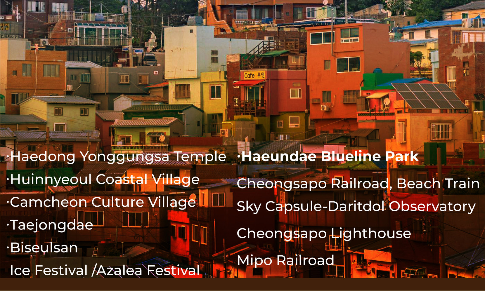 Gamcheon Culture Village, Haeundae Blueline park Day Tour