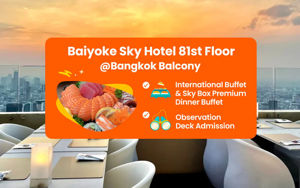 Baiyoke Sky Hotel Buffet and 81st Floor Ticket