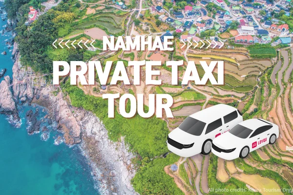 Namhae Private Taxi Tour