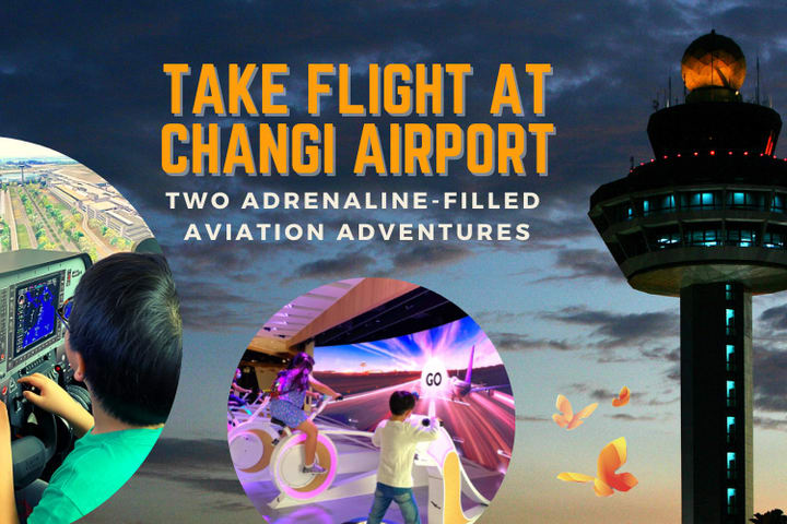 Changi Experience Studio “Take Flight at Changi Airport” Aviation Experience Bundle