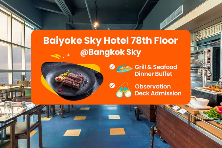 Baiyoke Sky Hotel Lantai 78 Bangkok Sky Buffet dengan Tiket Masuk Dek Observasi di Bangkok