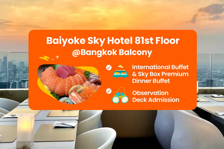 Baiyoke Sky Hotel Buffet dan Tiket Lantai 81