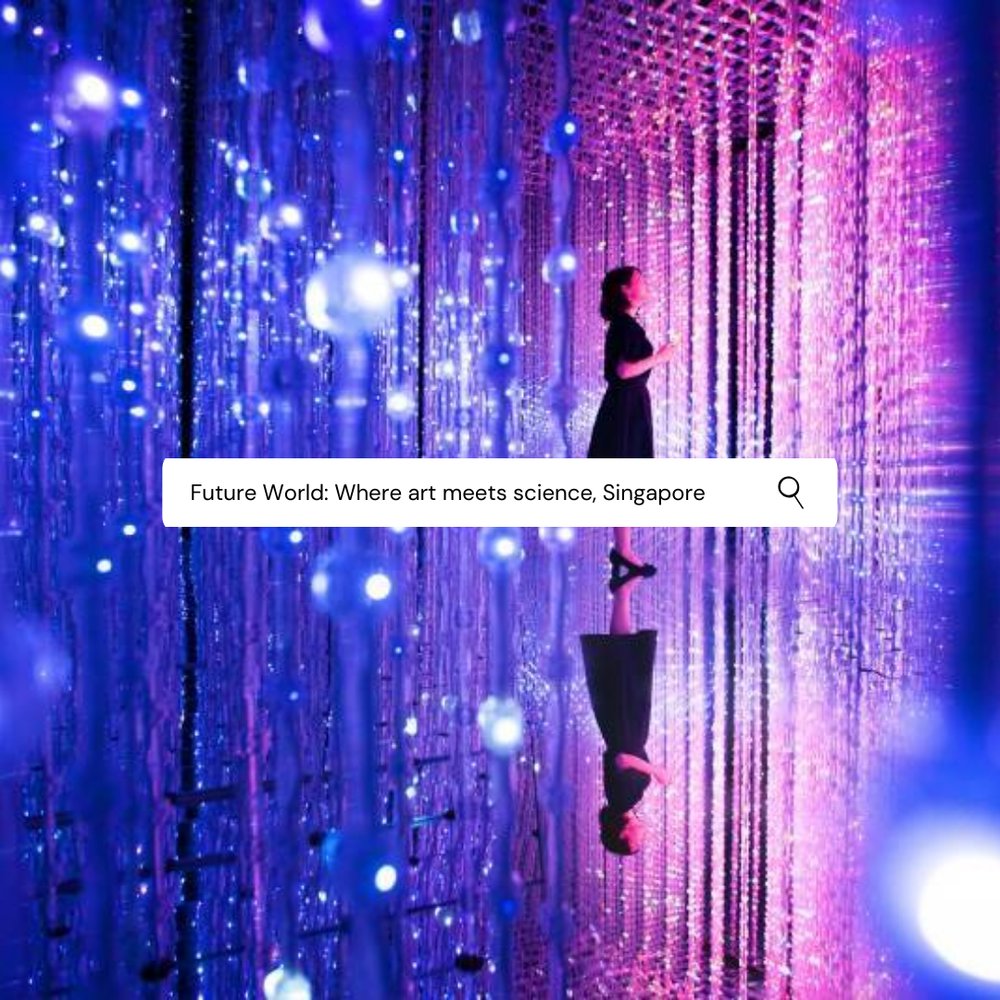  FUTURE WORLD สิงคโปร์