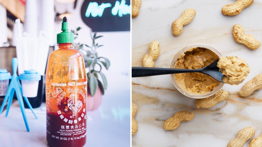 sriracha and peanut