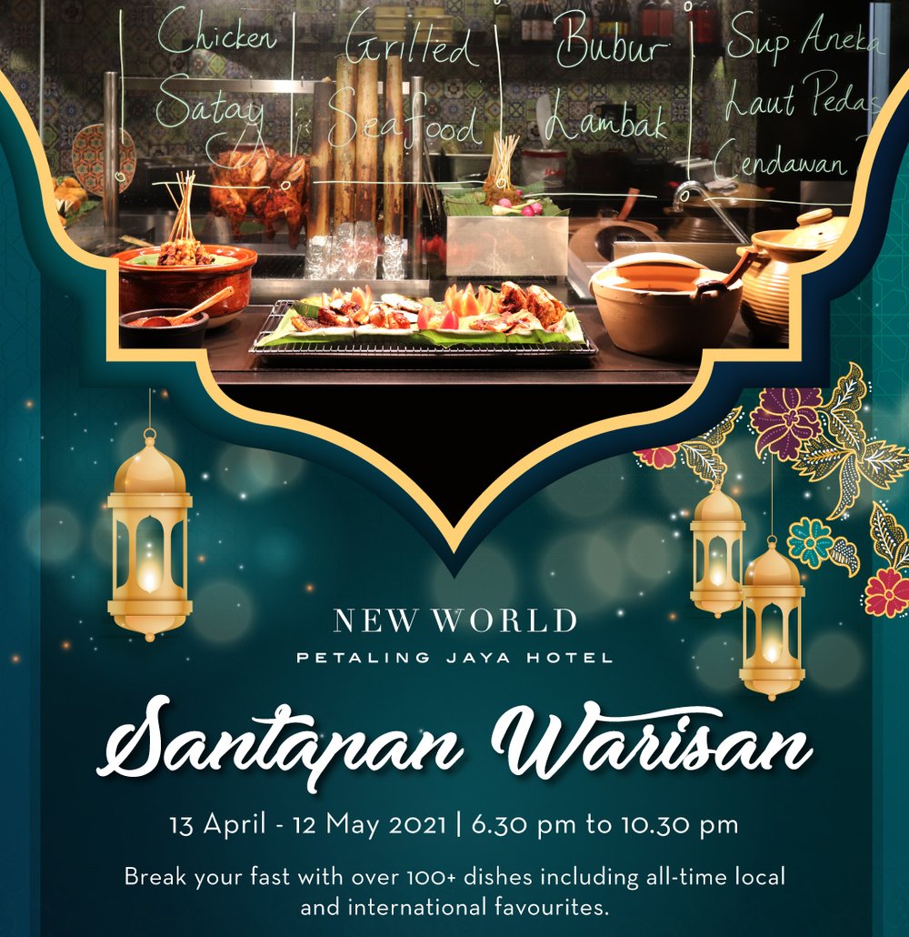Book discounted ramadan buffet dinner at New World PJ Pasar Baru
