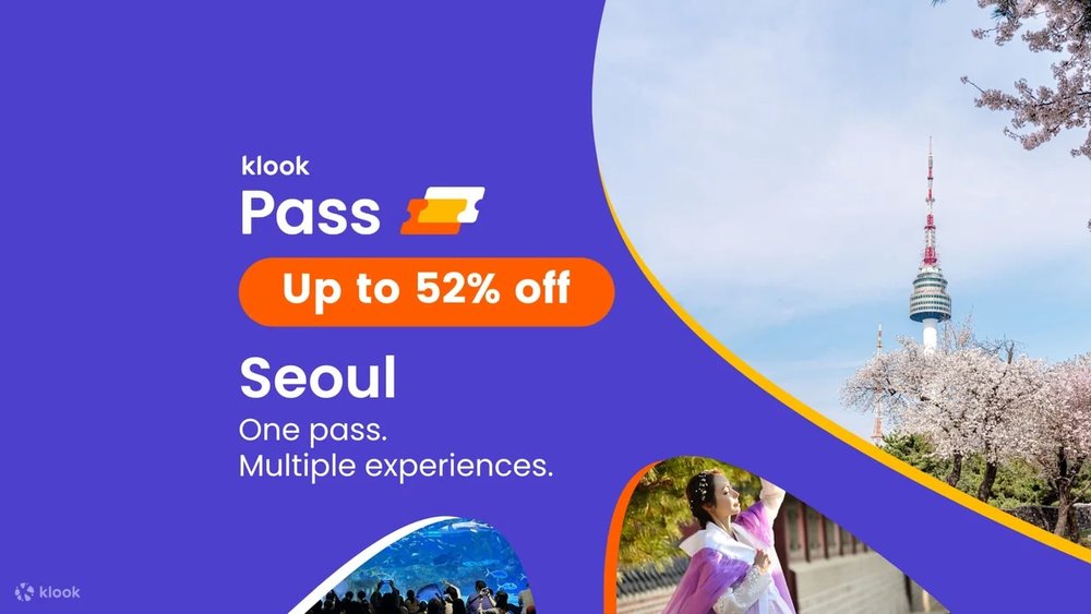 Klook Pass Seoul - Thẻ Klook Pass Hàn Quốc Bán Chạy Nhất