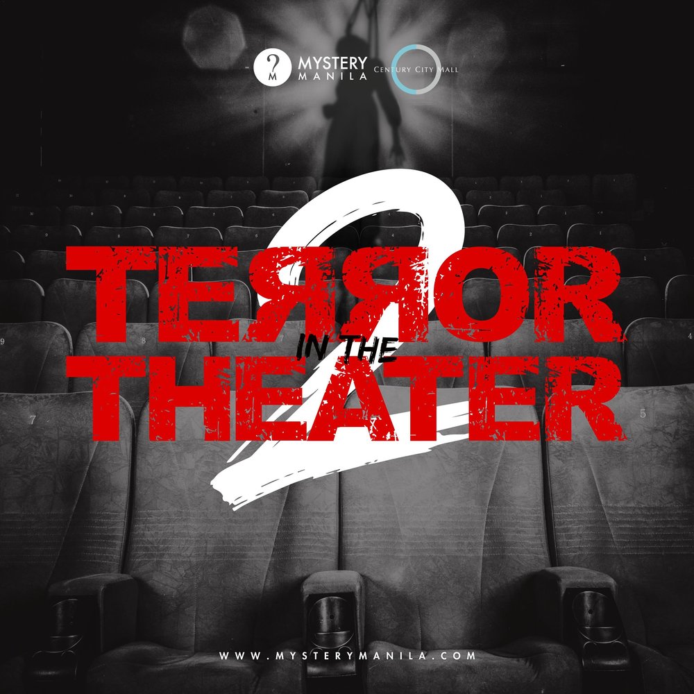 Terror in the Theatre – Mystery Manila
