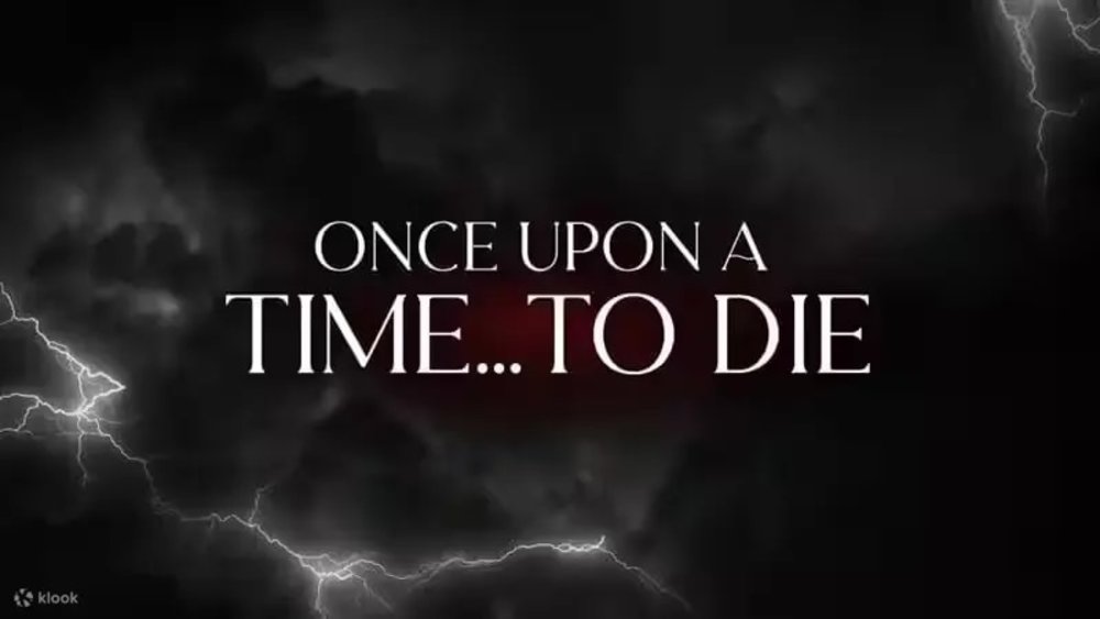 Once Upon a Time… to Die