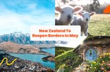 Travel Guidelines For Malaysians: New Zealand Set To Reopen Borders On 2 May