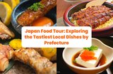 Japan Food Tour: Exploring the tastiest local dishes by prefecture