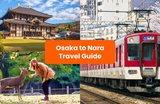 Getting from Osaka to Nara by Train: A Complete Guide