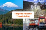Getting from Tokyo to Hakone Guide: Fastest and Cheapest Ways