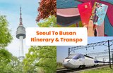 Your 4-Day Seoul to Busan Itinerary With Attractions, Transportation, & More