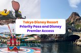 Your Guide to The Tokyo Disney Resort Priority Pass and Disney Premier Access