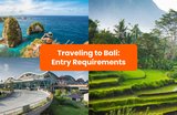 Traveling to Bali in 2025: All Entry Requirements You Need to Know