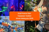 Lebih Jimat dengan Promo Code Klook 2025! 
