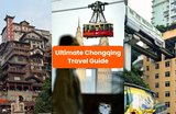 Chongqing Travel Guide: Best Things to Do Chongqing, How to Get Around & More