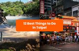 12 Best Things to Do in Taipei: From Scenic Gondola Rides to Hot Spring Soaks