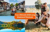Your Ultimate 2026 Long Weekend Playbook: How to Travel Smart and Fun from Singapore