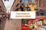 7 Affordable hostels in Milan, Italy near must-see sights
