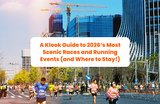 Get That Runner’s High: A Klook Guide to 2026’s Most Scenic Races and Running Events (and Where to Stay!)