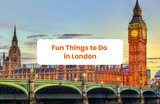 7 Fun Things to Do in London