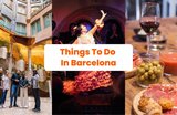 Your Ultimate Guide on the Best Things to do in Barcelona