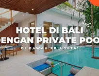 10 Hotel di Bali dengan Private Pool di Bawah Rp 1 Juta untuk Bulan Madu Hemat!